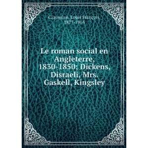  Le roman social en Angleterre, 1830 1850; Dickens, Disraeli 