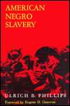 American Negro Slavery: A Survey of the Supply, Employment, and 