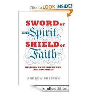   of the Spirit, Shield of Faith Religion in American War and Diplomacy
