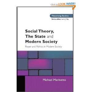  Social Theory, the State And Modern Society Michael 