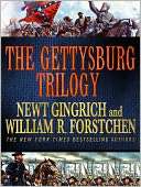 The Gettysburg Trilogy Newt Gingrich