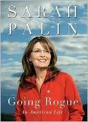   Going Rogue An American Life by Sarah Palin 