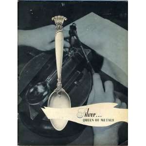  Wallace Sterling Flatware Book Silver Queen of Metals 1940 