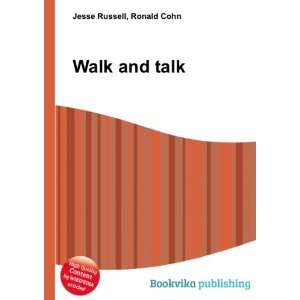  Walk and talk Ronald Cohn Jesse Russell Books