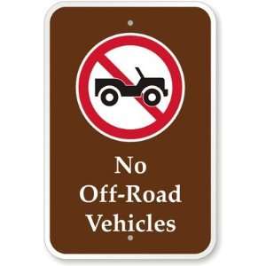  No Off Road Vehicles (with Graphic) Aluminum Sign, 18 x 