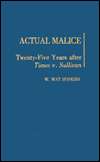 Actual Malice Twenty Five Years After Times v. Sullivan, (027593246X 