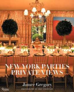   New York Parties Private Views by Jamee Gregory, Rizzoli  Hardcover
