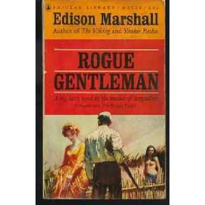  Rogue Gentleman Edison Marshall Books