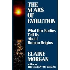 The Scars of Evolution [Paperback] Elaine Morgan Books