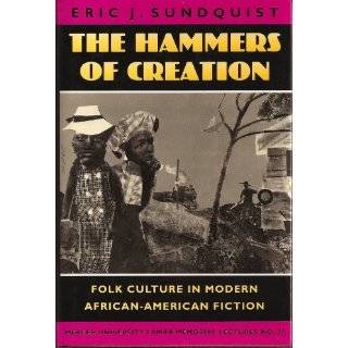 The Hammers of Creation Folk Culture in Modern African American 