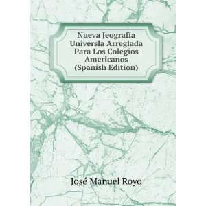   Los Colegios Americanos (Spanish Edition): JosÃ© Manuel Royo: Books