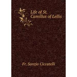    Life of St. Camillus of Lellis Fr. Sanzio Ciccatelli Books
