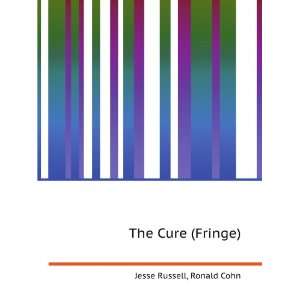  The Cure (Fringe) Ronald Cohn Jesse Russell Books
