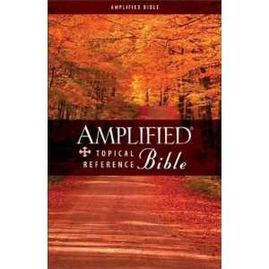 Amplified Topical Reference Bible[ AMPLIFIED TOPICAL REFERENCE BIBLE 