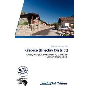    Kepice (Beclav District) (9786138802365) Erik Yama Étienne Books