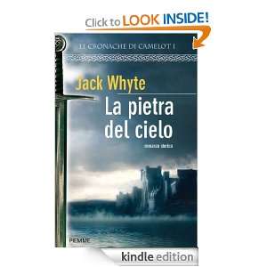 La pietra del cielo (Bestseller) (Italian Edition): Jack Whyte, S 