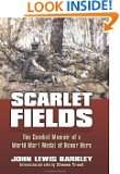 Scarlet Fields The Combat Memoir of a World War I Medal of Honor Hero 