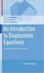 An Introduction to Diophantine Equations A Problem Based Approach 