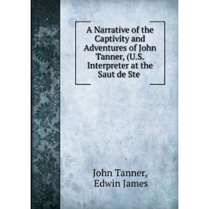  A Narrative of the Captivity and Adventures of John Tanner 