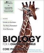Scientific American Biology for a Changing World & Core Physiology 