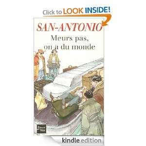 Meurs pas, on a du monde (San Antonio) (French Edition) SAN ANTONIO 
