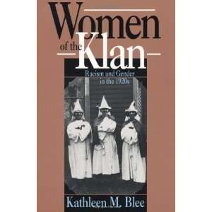    Racism and Gender in the 1920s [Paperback] Kathleen M. Blee Books