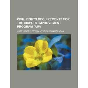  Civil rights requirements for the Airport Improvement 