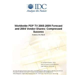 Worldwide PDP TV 2005 2009 Forecast and 2004 Vendor Shares Compressed 