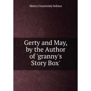  Gerty and May, by the Author of grannys Story Box 