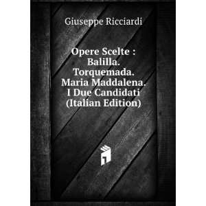   Maria Maddalena. I Due Candidati (Italian Edition) Giuseppe Ricciardi