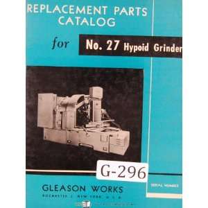    Gleason Parts List No 27 Hypoid Grinder Manual Gleason Books