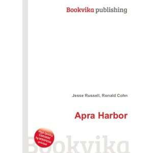  Apra Harbor: Ronald Cohn Jesse Russell: Books