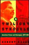   Power and Nicaragua, 1977 1990 by Robert Kagan, Free Press  Hardcover