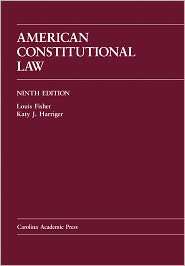 American Constitutional Law, (1594609535), Louis Fisher, Textbooks 