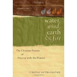   with the Elements [Paperback] Christine Valters Paintner Books