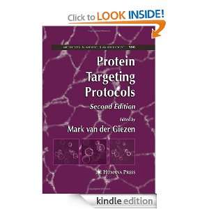 Protein Targeting Protocols (Methods in Molecular Biology) Mark van 