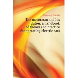   theory and practice for operating electric cars Gutmann Ludwig Books