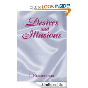 Desires and Illusions J. Hammerman  Kindle Store