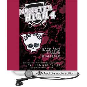 Back and Deader Than Ever Monster High, Book 4 [Unabridged] [Audible 