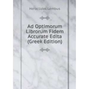   Fidem Accurate Edita (Greek Edition) Heraclides Lembus Books