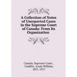  A Collection of Notes of Unreported Cases in the Supreme 
