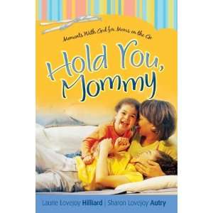   God for Moms on the Go [Paperback] Laurie Lovejoy Hilliard Books