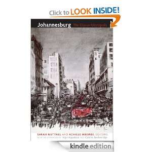 Johannesburg The Elusive Metropolis (a Public Culture Book) Sarah 