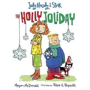   & Stink The Holly Joliday [JUDY MOODY & STINK THE HOLLY J] Books