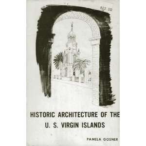   Architecture of the United States Virgin Islands  a guide Books
