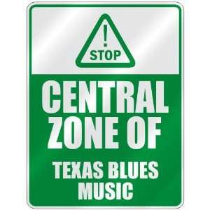  STOP  CENTRAL ZONE OF TEXAS BLUES  PARKING SIGN MUSIC 