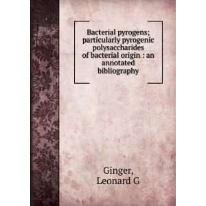  bacterial origin : an annotated bibliography: Leonard G Ginger: Books