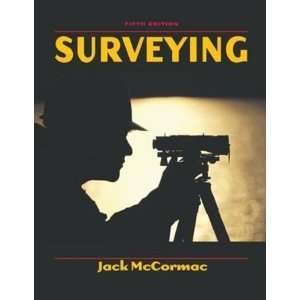    By Jack C. McCormac Surveying Fifth (5th) Edition  Author  Books