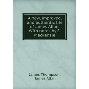   Allan. With notes by E. Mackenzie James Allan James Thompson Books