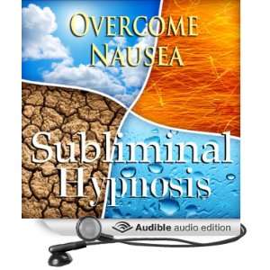 Overcome Nausea Subliminal Affirmations Calm Upset Stomach & Soothe 
